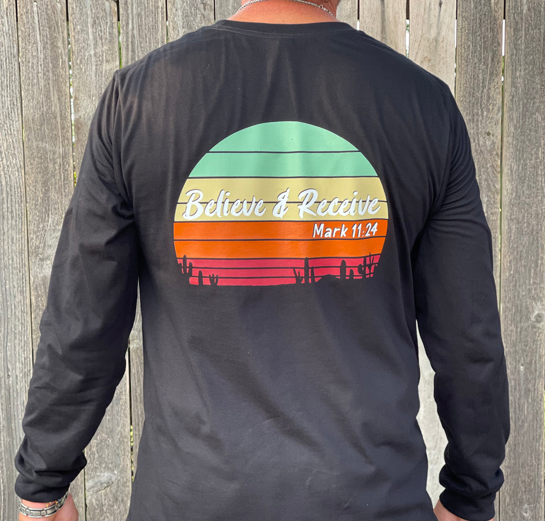 Believe & Receive Long Sleeve